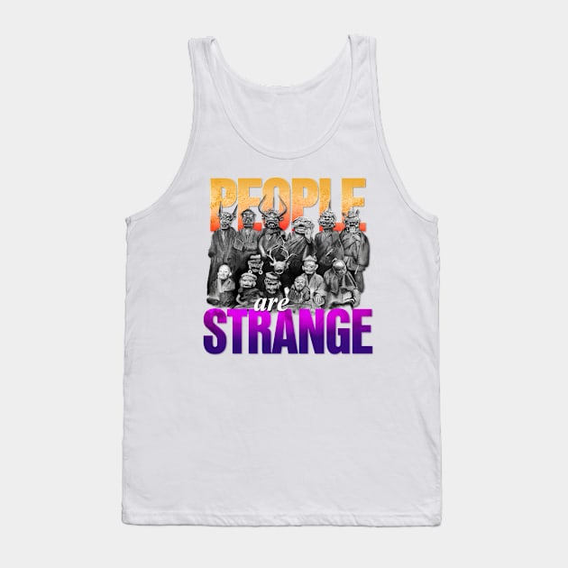 People are strange Tank Top by sampalisdesign